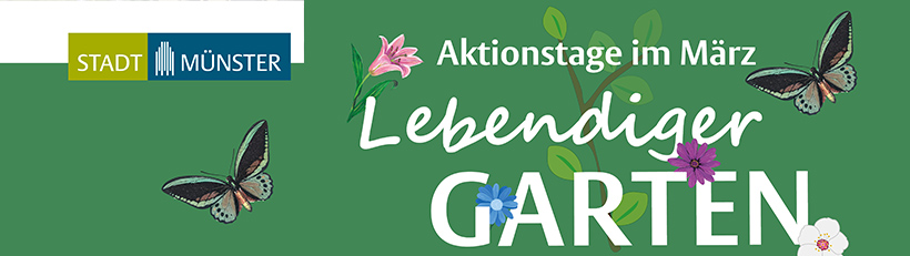 Aktionstage im März: Lebendiger Garten, Stadt Münster